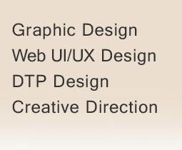 Graphic Designs / Web UI/UX Designs / DTP Designs / Creative Direction